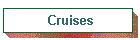 Cruises