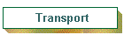 Transport